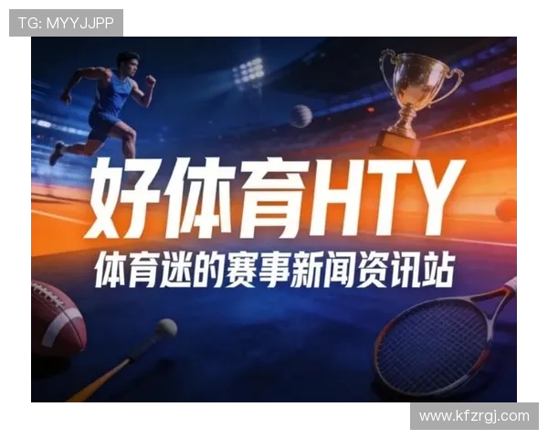 K8凯发体育：丰富的体育赛事资源满足不同体育爱好者